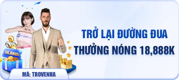 f8bet khuyến mãi trở về nhà thưởng nóng 18888k